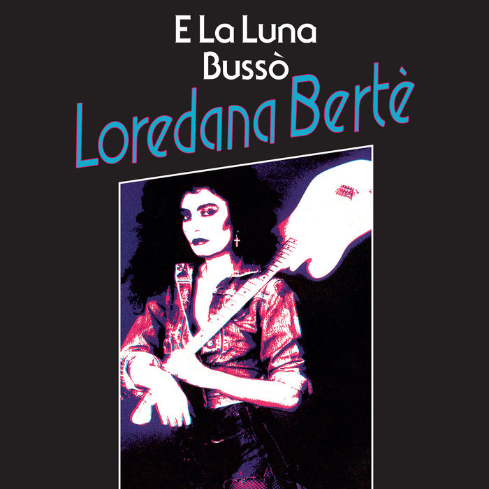 Loredana Bertè E La Luna Bussò Testo