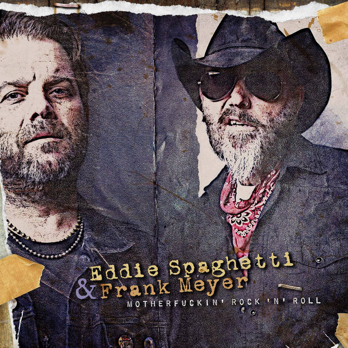 Motherfuckin' Rock 'n' Roll (Full Album) | Eddie Spaghetti & Frank