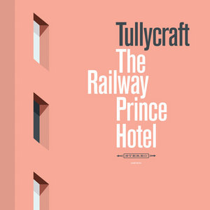 Tullycraft — The Railway Prince Hotel