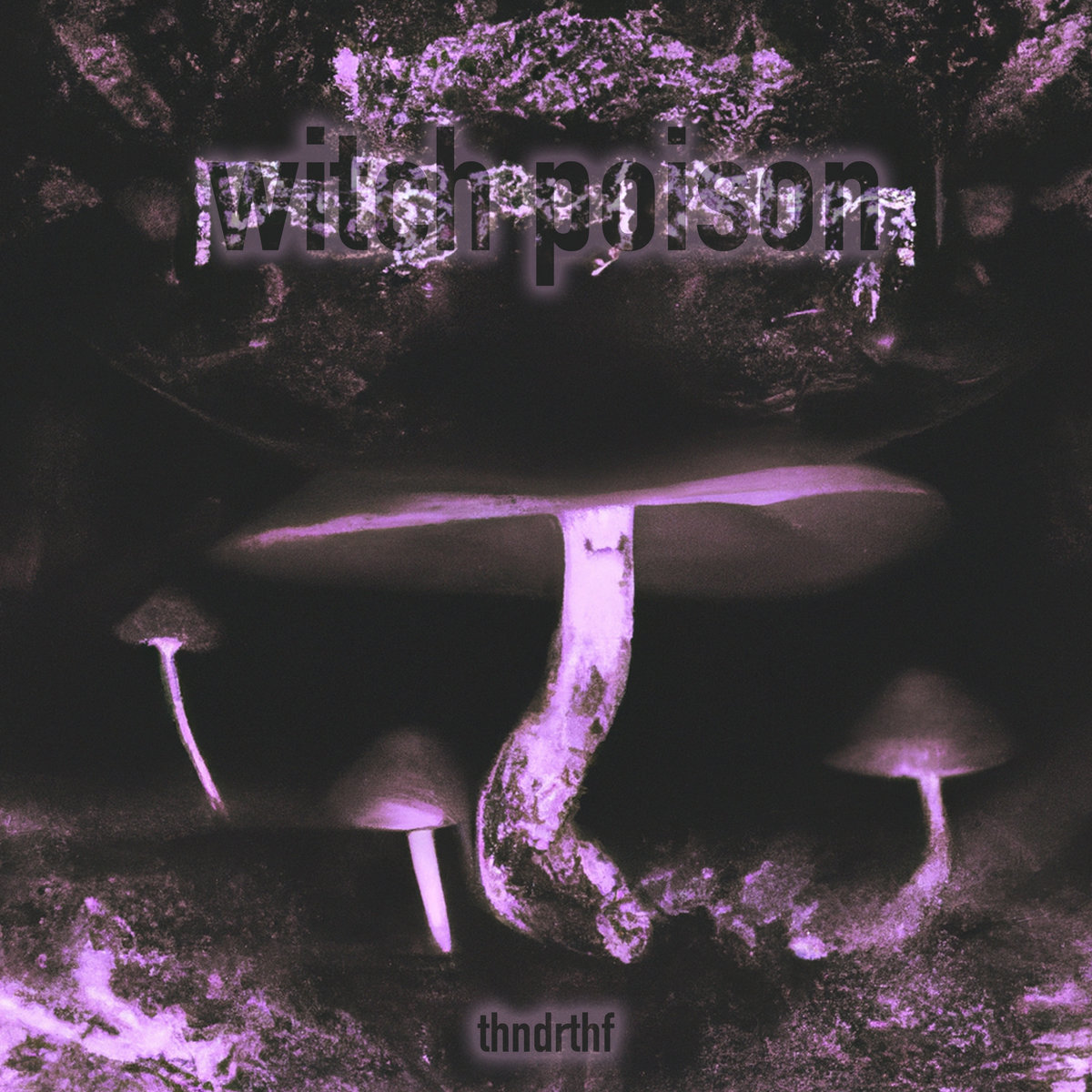 THNDRTHF - WITCH POISON | $iMpLe