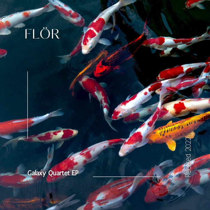 Galaxy Quartet EP Flör Flör