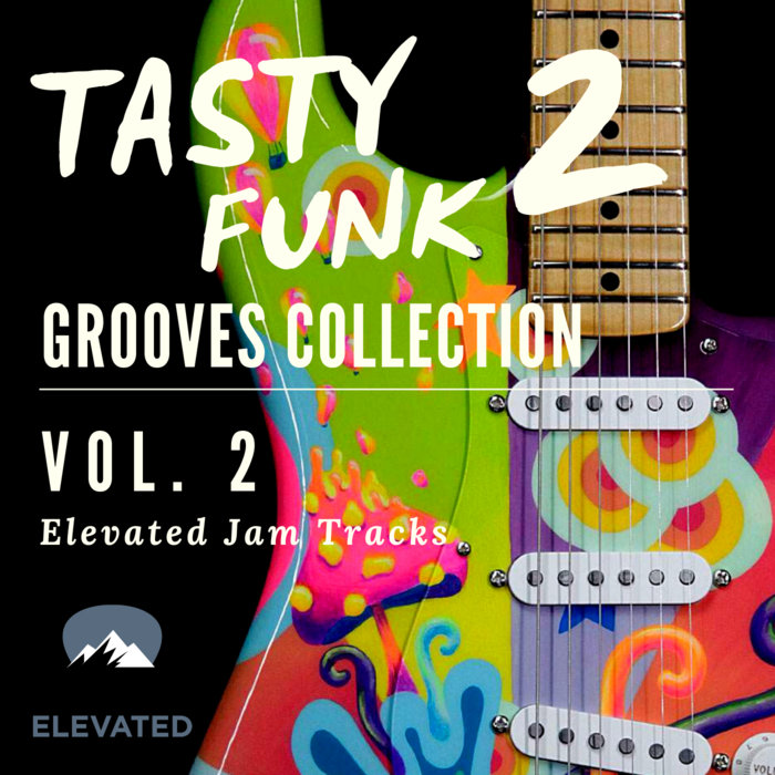 Tasty Funk Collection, Vol. 2 Elevated Jam Tracks
