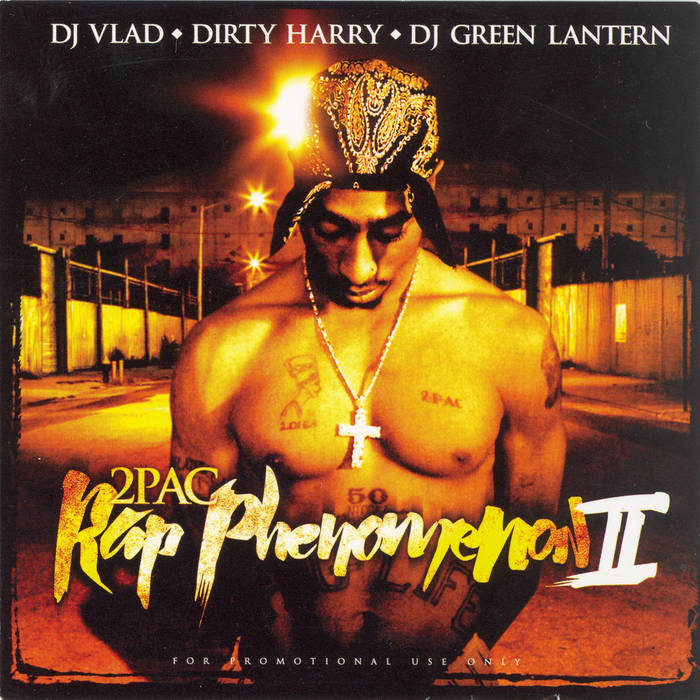 洋楽 2PAC  G-RAP 2PAC Rap Phenomenom | DJ Dirty Harry, Dj Vlad, Dj Green Lantern
