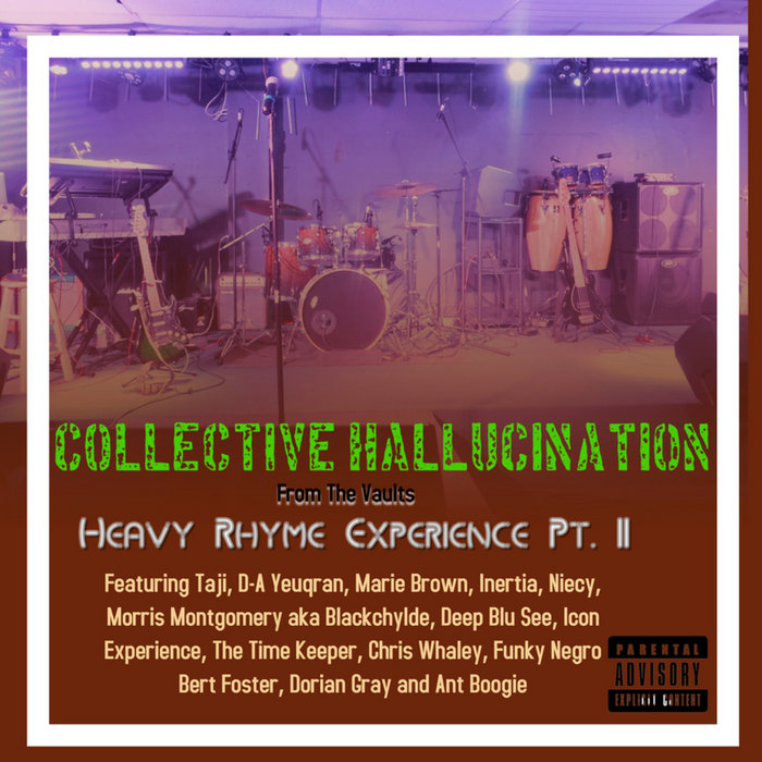 Heavy Rhyme Experience pt. II | Collective Hallucination featuring