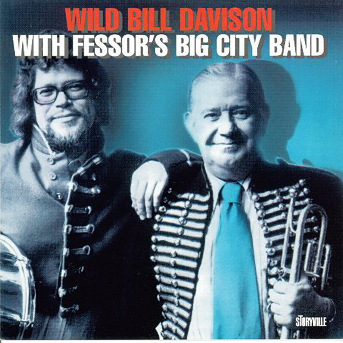 洋楽 Wild Bill Davison Wild Bill Davison with Fessor's Big City Band | Wild Bill Davison