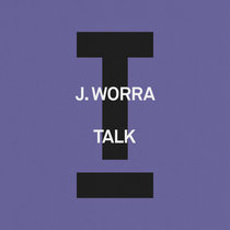 J. Worra — Talk