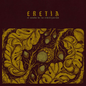 ERETIA - EL OTOÑO DE LA CIVILIZACIÓN