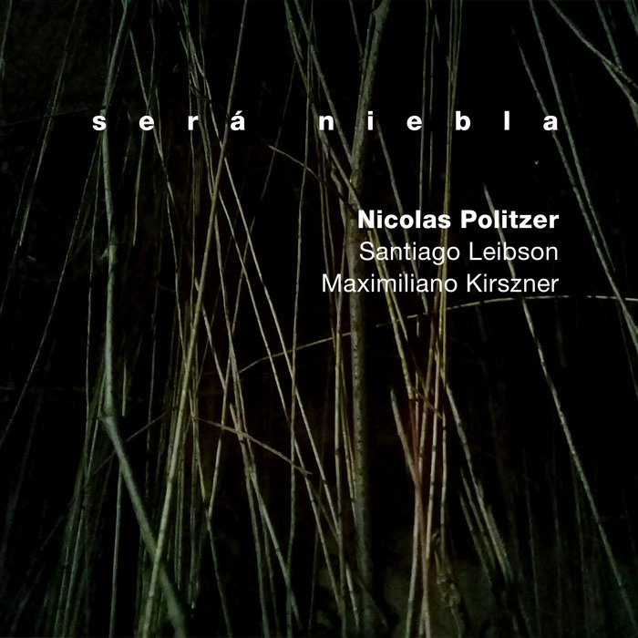 Tapa de Será Niebla — Nicolás Politzer Trío