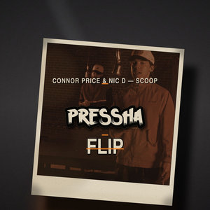 Connor Price & Nic D- SCOOP (Pressha Flip) cover