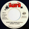 JOHNNY CLARKE - Every Man Wanna Be Rich