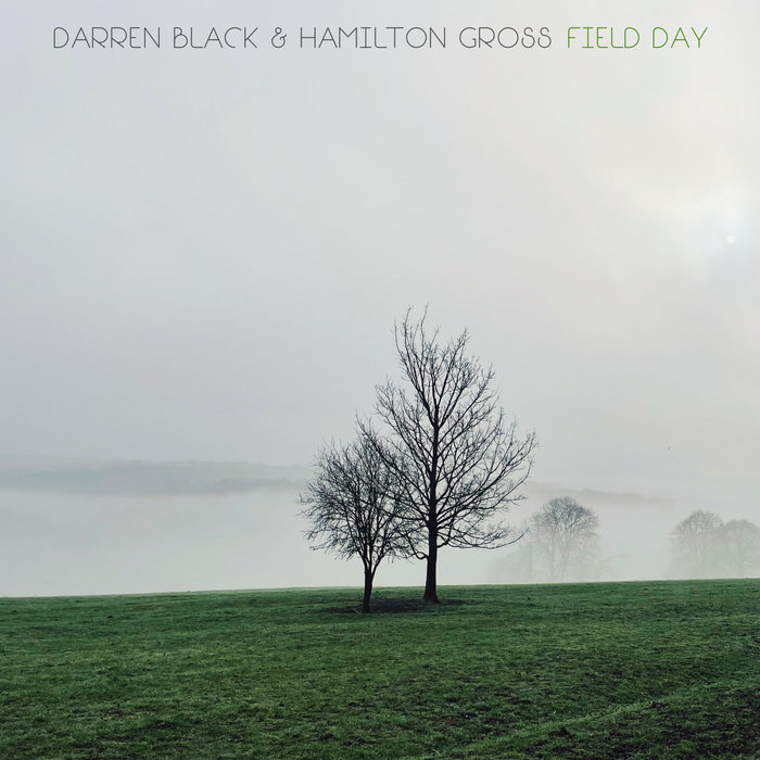 Field Day | Darren Black & Hamilton Gross | Darren Black