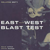 East West Blast Test Cover Art