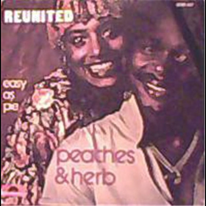 Reunited Easy As Pie Peaches And Herb 