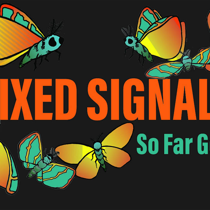 So Far Gone | Mixed Signals | Dead Broke Rekerds