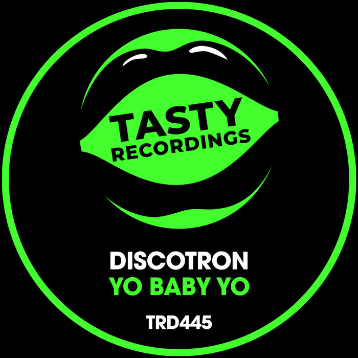 Yo Baby Yo Discotron