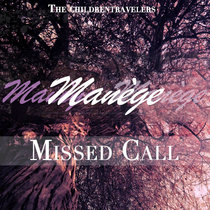 Manège — Missed Call
