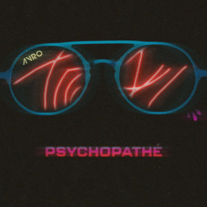 Avro — Psychopathé - Single