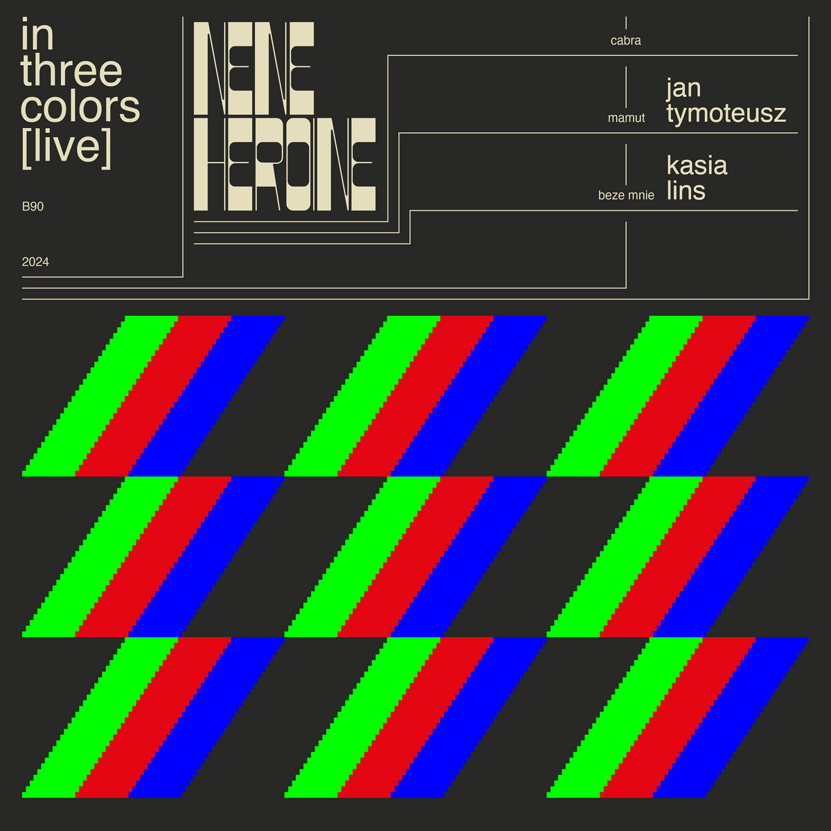 in three colors [live] | Nene Heroine, Kasia Lins, jan tymoteusz