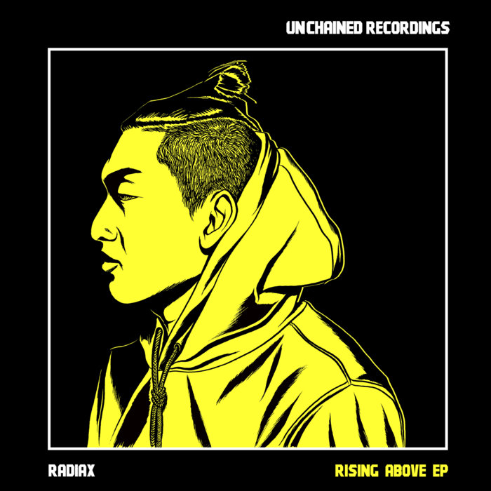 Rising Above EP Unchained Recordings