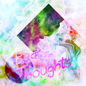Bad Thoughts cover