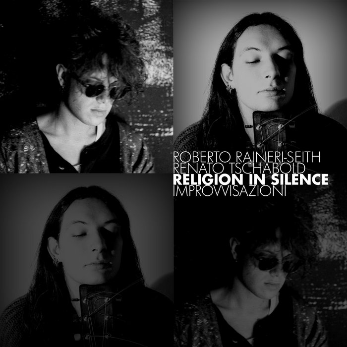 Religion in Silence, Improvvisazioni, 1986 | Roberto Raineri-Seith ...