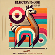 Electrypnose, Luis M, Xompax — Electrypnose - Awiwi EP