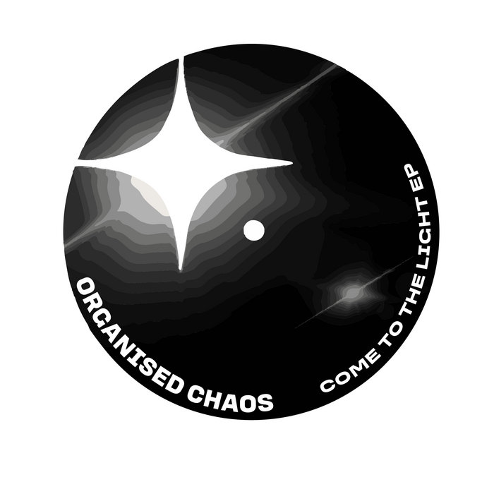 COME TO THE LIGHT EP | Organised Chaos