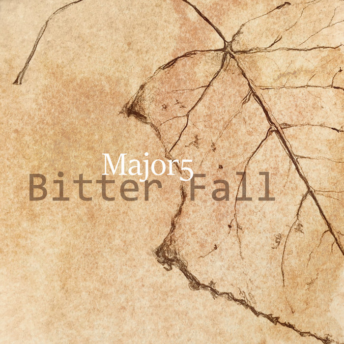 Bitter Fall Major 5