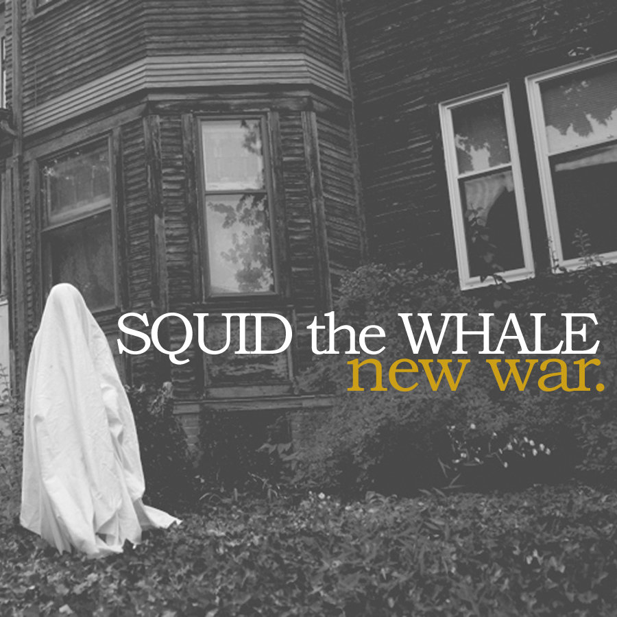 new war. | Squid the Whale