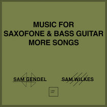 Music for Saxofone and Bass Guitar More Songs cover art