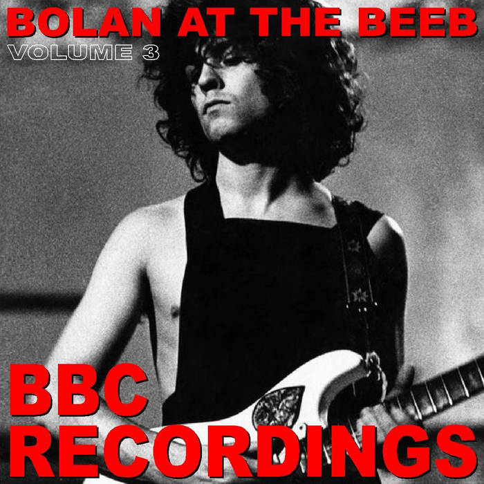 BBC (Vol.3) Recordings | Marc Bolan | Bolan Boogie