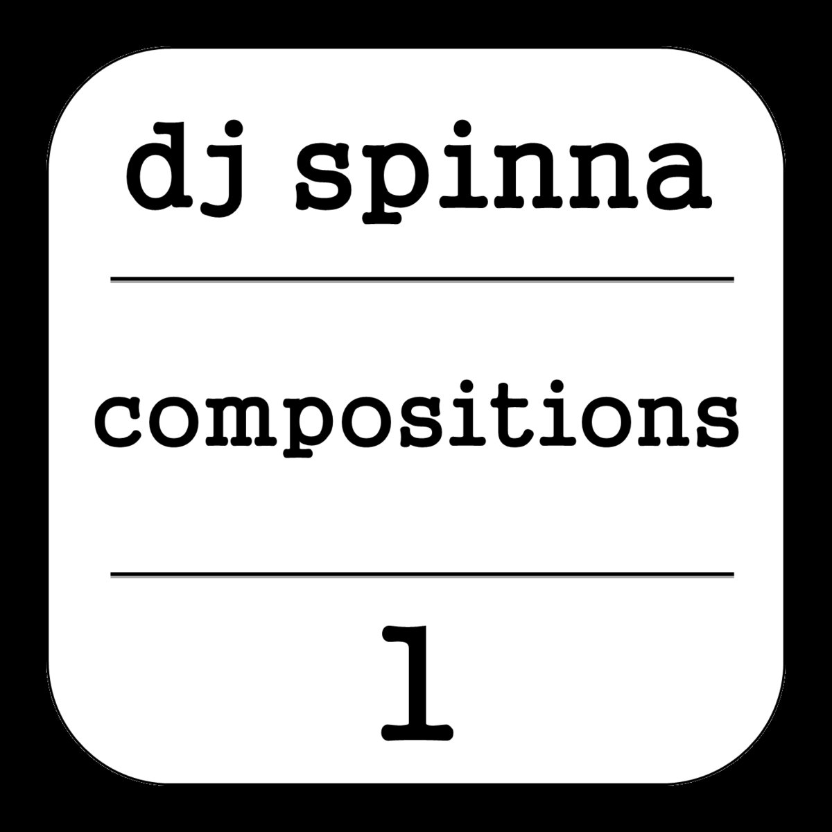 Compositions 1 | Dj Spinna