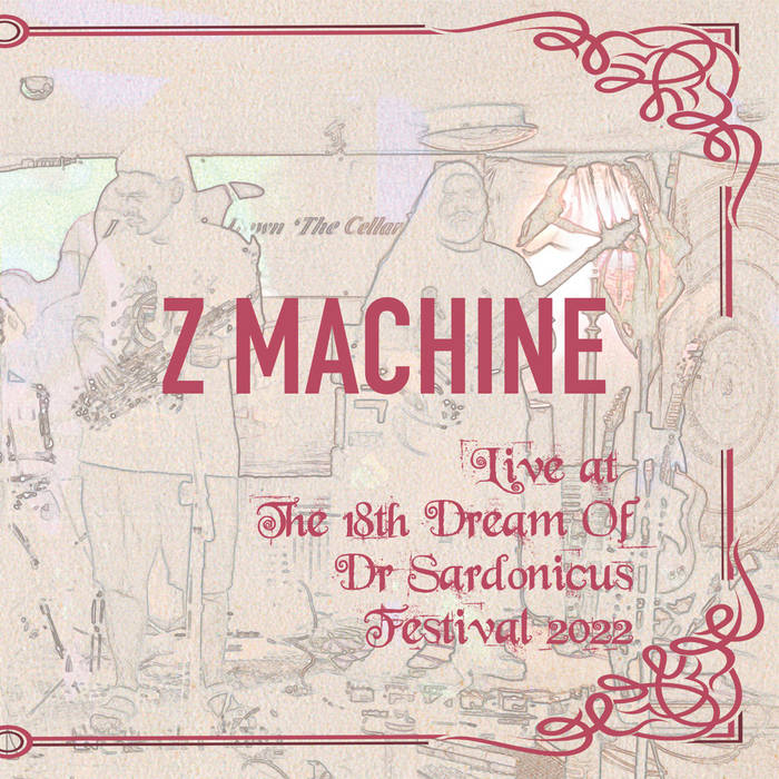 Z MACHINE LIVE AT THE 18TH DREAM OF DR SARDONICUS FESTIVAL