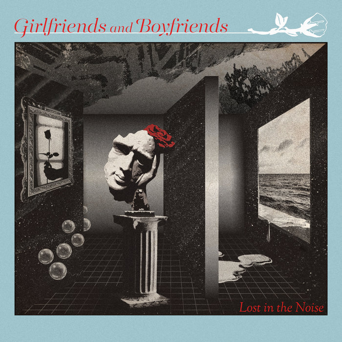 Lost in the Noise | Girlfriends and Boyfriends