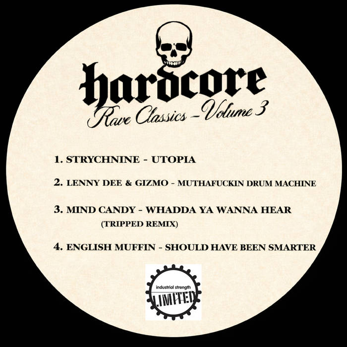 Hardcore Rave Classics Vol 3 | Lenny Dee, DJ Gizmo, Mind Candy
