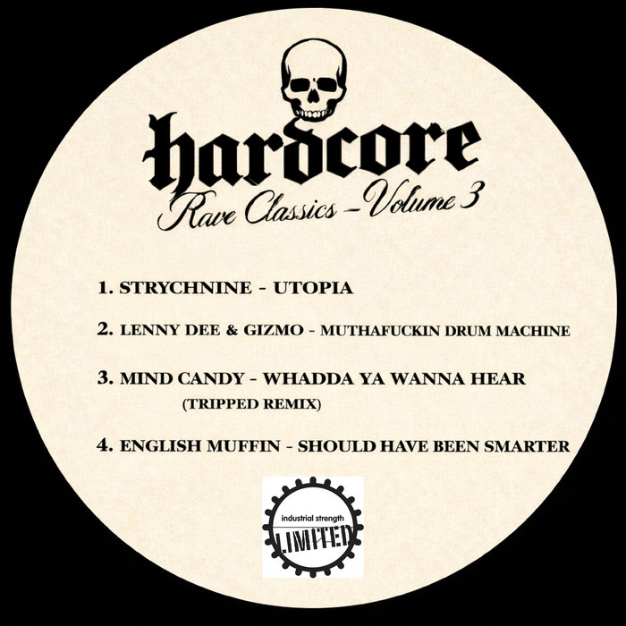 Hardcore Rave Classics Vol 3 | Lenny Dee, DJ Gizmo, Mind Candy