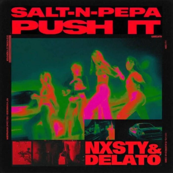 Push It - NXSTY & Delato Remix | Salt-N-Pepa