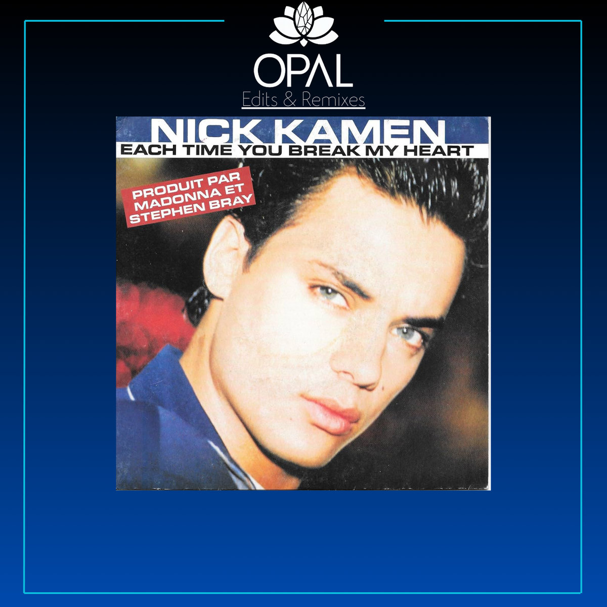 NICK KAMEN＊EACH TIME YOU BREAK MY HEART Nick Kamen: Each Time You Break My Heart (Version 2) (Music
