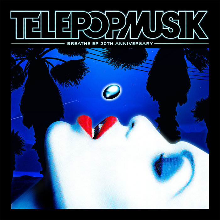 Breathe EP 20th Anniversary, by Télépopmusik