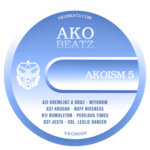 AKO BEATZ PRESENT: AKOism VOLUME 5 (AKOB029)