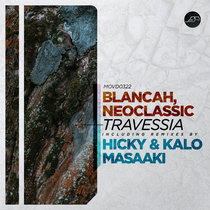 BLANCAh, NeoClassic, Hicky & Kalo, Masaaki — Travessia