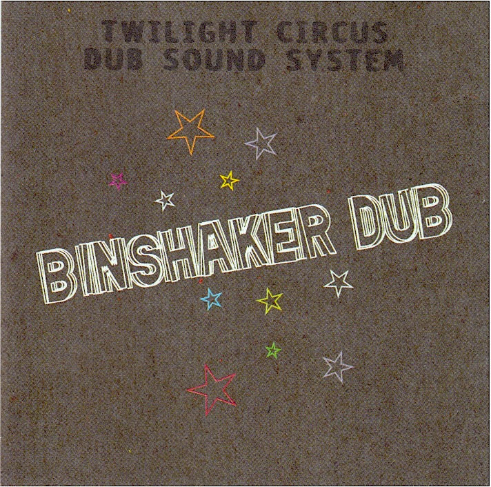洋楽 TWILIGHT CIRCUS DUB SOUND SYSTEM twilight circus dub sound system remixed abstract beats 2004