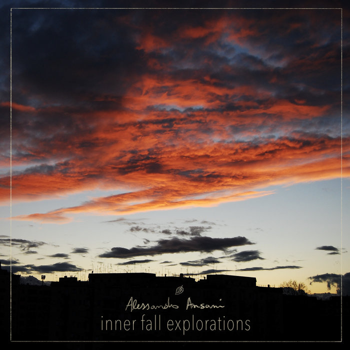 inner fall explorations (full album) | Alessandro 