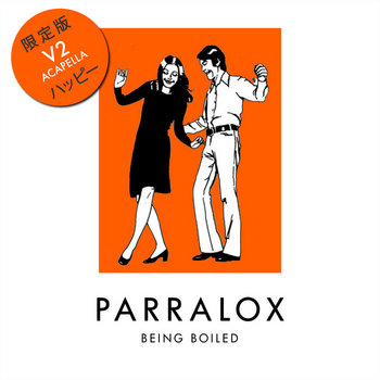 Parralox - Being Boiled V2 (Acapella)
