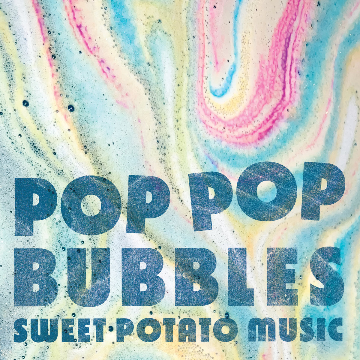Pop Pop Bubbles Sweet Potato Music Leah Paul