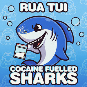Cocaine Fuelled Sharks cover