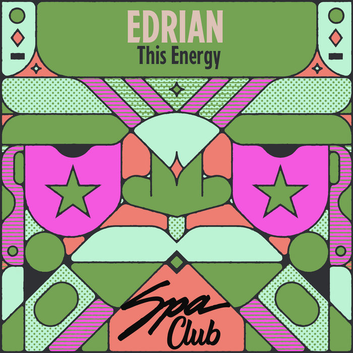 [SPC188] EDRIAN - This Energy | EDRIAN | Spa In Disco
