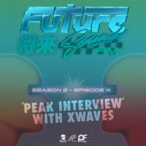 S2E4 - 'Peak Interview' with XWAVES cover art