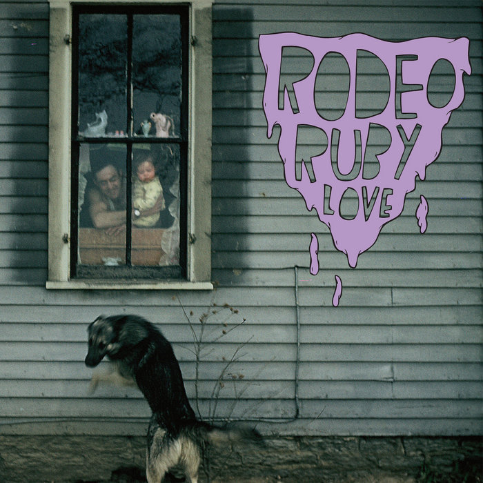 You get the gist the bastard songs of rodeo ruby love rodeo ruby love