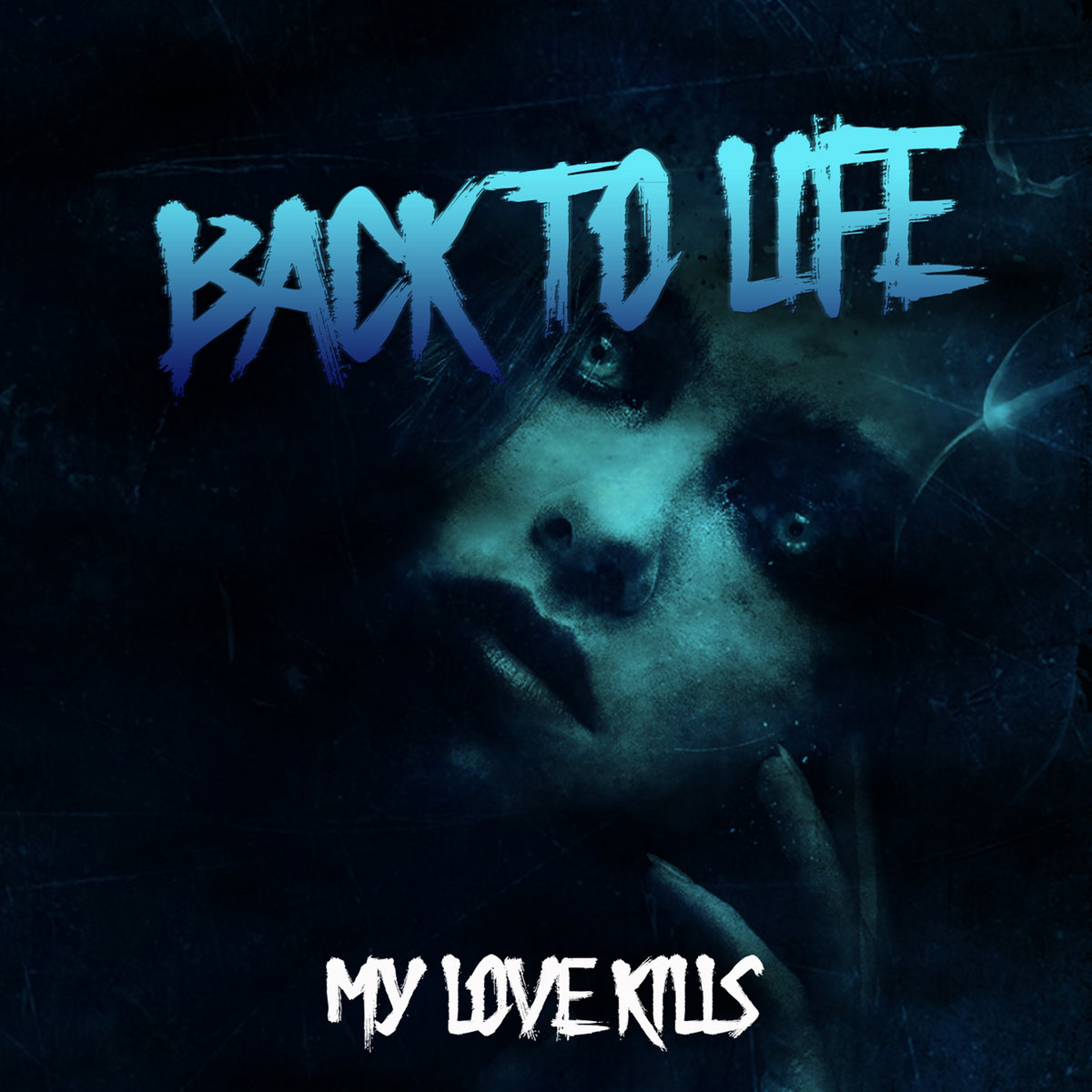Back to Life | My Love Kills